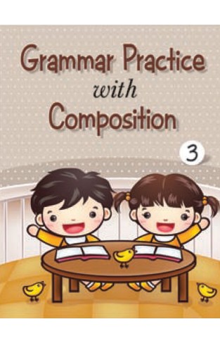 Grammar Practice With Composition Book 3
